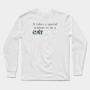 It takes a special woman to be a cat mum - grey cat oil painting word art Long Sleeve T-Shirt